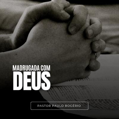 Madrugada com Deus | Pecados - Ep.166 do Pr. Paulo Rogério. Madrugada com Deus | Pecados - Ep.166 do Pr. Paulo Rogério.