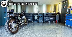 Rota 66 Cast 37 - Mecânicos