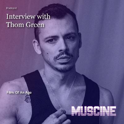 Thom Green talks about new queer film Of An Age
