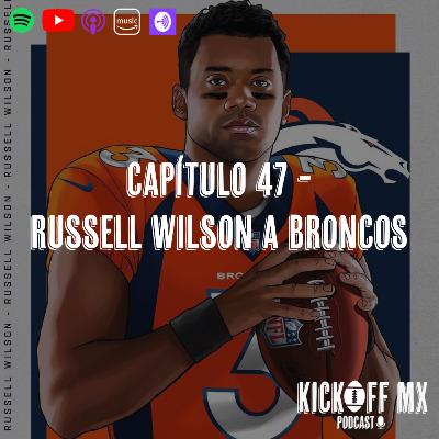 Capítulo 47: Russell Wilson a Denver Capítulo 47: Russell Wilson a Denver