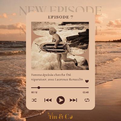 Femme épuisée cherche été réparateur, avec Laurence Flez-Renaudin Femme épuisée cherche été réparateur, avec Laurence Flez-Renaudin