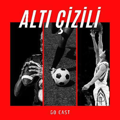 Altı Çizili #97 | Derbiye Yetersiz Hakem, Milli Takım'da İşler Yolunda, Kaptan Hakan Altı Çizili #97 | Derbiye Yetersiz Hakem, Milli Takım'da İşler Yolunda, Kaptan Hakan