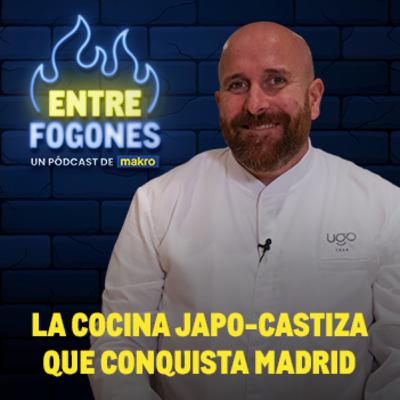 La cocina japo-castiza que conquista Madrid. Con Hugo Muñoz