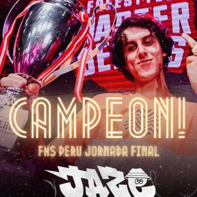 Aspirando Freestyle -JAZE hace Historia! -Strike por encima de Skill- Resumen Jornada FINAL FMS PERU