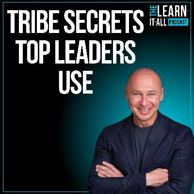 252: What Leaders Don’t Know About Tribal Psychology | Tim Ash 252: What Leaders Don’t Know About Tribal Psychology | Tim Ash