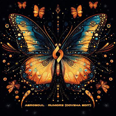 Aerosoul – Rumors (Oovsha Edit)