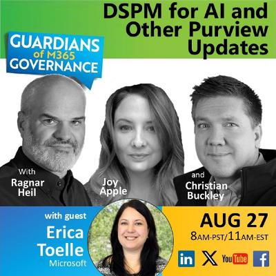 DSPM for AI Copilot Agents-Deep Dive with Microsoft’s Erica Toelle