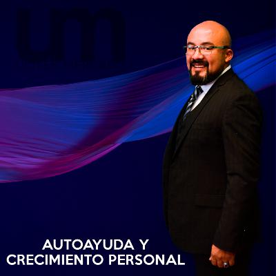 Viernes de Autoayuda y Crecimiento Ep.11
