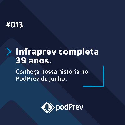 Infraprev completa 39 anos