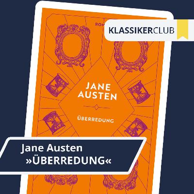 Vom Aufblühen: Überredung von Jane Austen Vom Aufblühen: Überredung von Jane Austen