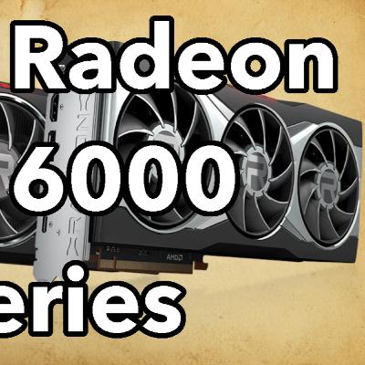 AMD Radeon RX 6000 Series - They Are More POWERFUL And CHEAPER Than Nvidia! - The Daily Tech Podcast