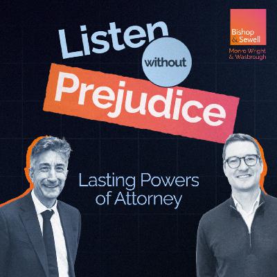 Planning Ahead: Powers of Attorney Explained