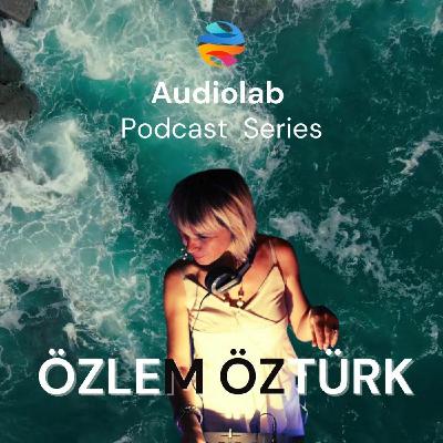ÖZLEM ÖZTÜRK - AUDIOLAB EXCLUSIVE 012