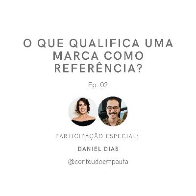 #2 - O que qualifica uma marca como referência?