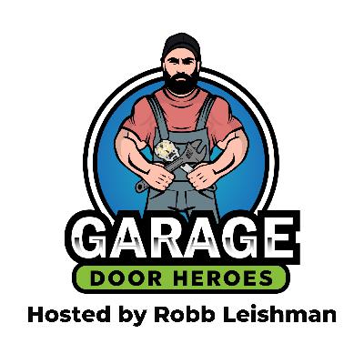 The Garage Door Heroes Podcast with Special Guest Tommy Mello The Garage Door Heroes Podcast with Special Guest Tommy Mello