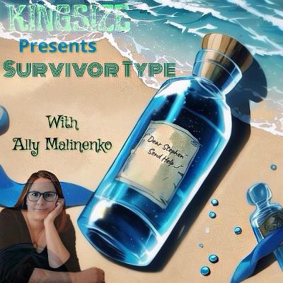 Survivor Type - Ally Malinenko