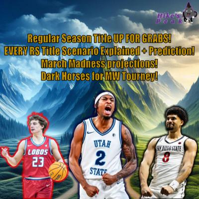 Regular Season Title UP FOR GRABS! All Title Race scenarios explained + predicted champion, March Madness projections, Mountain West Tourney Dark Horses, & more!