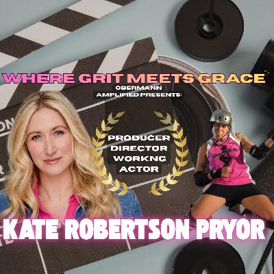 Film Actor, Director, and Producer on what it takes to "make it" in 2026 with  Kate Roberston Pryor