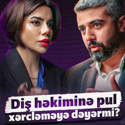 Diş həkiminə pul xərcləməyə dəyərmi? | Dişlərin estetikası | Səma Abiyeva