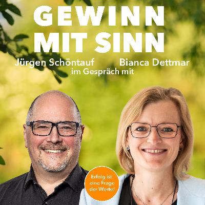 Bianca Dettmar: Sinnmaximierung vor Gewinnmaximierung – und trotzdem erfolgreich? Bianca Dettmar: Sinnmaximierung vor Gewinnmaximierung – und trotzdem erfolgreich?