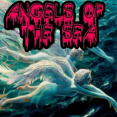 Scary Stories - Angels Of The Sea