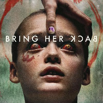 Bring Her Back (2025) - Movie Review