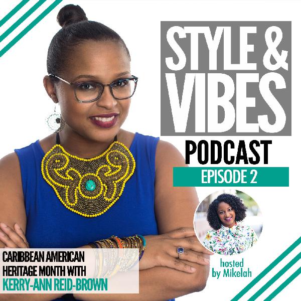 Caribbean-American Heritage Month (with Kerry-Ann Reid-Brown) Caribbean-American Heritage Month (with Kerry-Ann Reid-Brown)