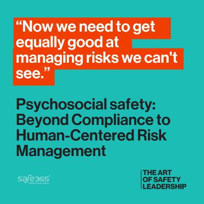 Psychosocial Safety - Beyond Compliance to Human-Centred Risk Management with Rachael Haynes