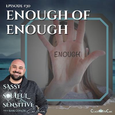 Enough of Enough