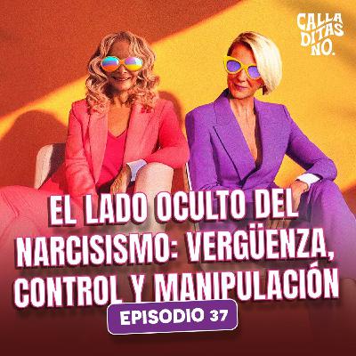 #37 Cómo conocer tus rasgos narcisistas ocultos - Máscaras, manipulación y autoreflexión