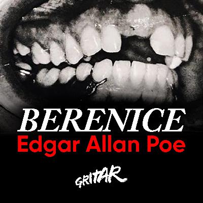 Berenice - Edgar Allan Poe (Audiocuento)