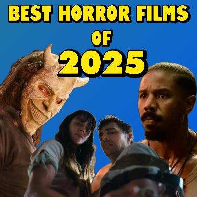 BEST HORROR FILMS OF 2025 | HORROR MOVIE RANKING