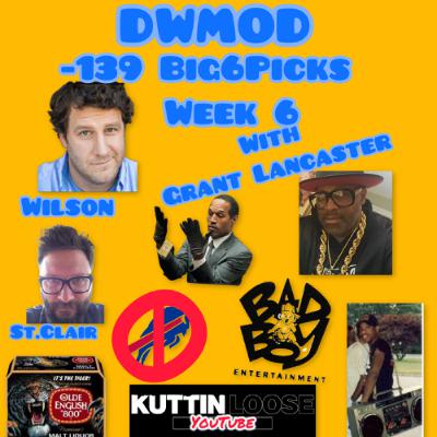 DWMOD -139 Big6Picks Football '25 week 6 with Grant Lancaster DWMOD -139 Big6Picks Football '25 week 6 with Grant Lancaster