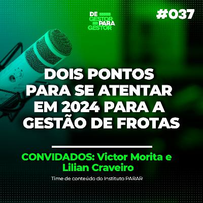Dois pontos para se atentar em 2024 para a Gestão de Frotas