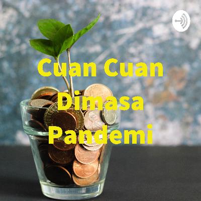 Cuan cuann dimasa Pandemi Cuan cuann dimasa Pandemi