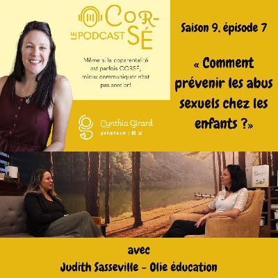 Comment prévenir les abus sexuels chez les enfants ? Avec Judith Sasseville | S9-É7