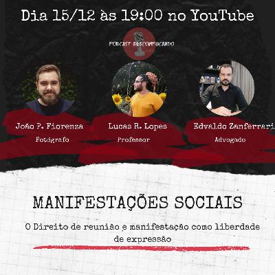 Manifestações Sociais - Direito de reunião e manifestação como liberdade de expressão