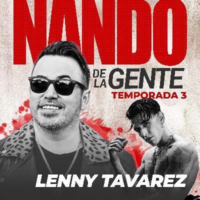 LENNY TAVAREZ | EP 53