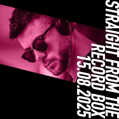 Straight From The Record Box | 15.08.2025