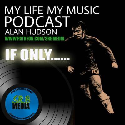 My Life My Music-If Only-Alan Hudson