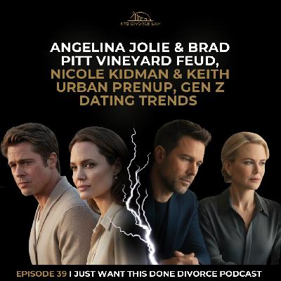 Angelina Jolie & Brad Pitt Vineyard Feud, Nicole Kidman & Keith Urban Prenup, Gen Z Dating Trends | Ep 39 Angelina Jolie & Brad Pitt Vineyard Feud, Nicole Kidman & Keith Urban Prenup, Gen Z Dating Trends | Ep 39