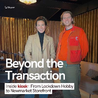 Inside Kiosk: From Lockdown Hobby to Newmarket Storefront