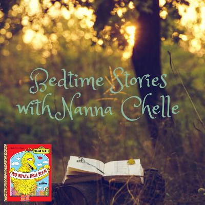 Big Bird's Red Book - Bedtime Stories with Nanna Chelle