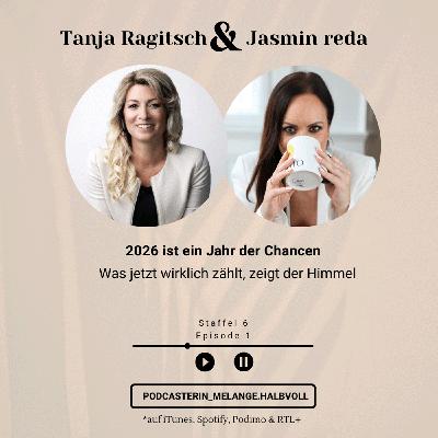 2026 ist ein Jahr der Chancen - Mit Astrologin Tanja Ragitsch