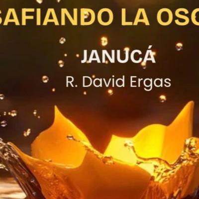 RAB DAVID ERGAS- JANUCA- DESAFIANDO LA OBSCURIDAD RAB DAVID ERGAS- JANUCA- DESAFIANDO LA OBSCURIDAD