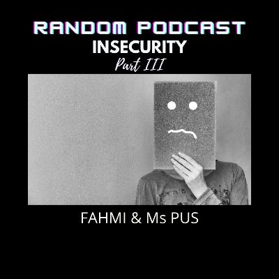 Insecurity, Tinggi Badan (3/5)