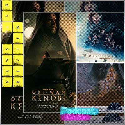 Cumancha Ep 327| Obi-Wan Kenobi | Espiritu libre y extraño.