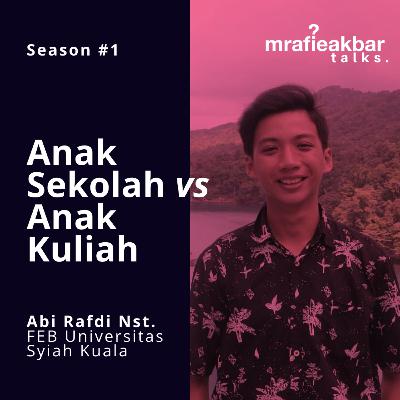 Anak Sekolah vs. Anak Kuliah Anak Sekolah vs. Anak Kuliah