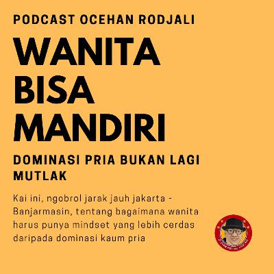 Obrolan Meisya | Wanita Bisa Juga Mandiri
