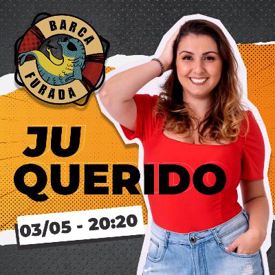 BARCA FURADA - JU QUERIDO + HAICU BARCA FURADA - JU QUERIDO + HAICU